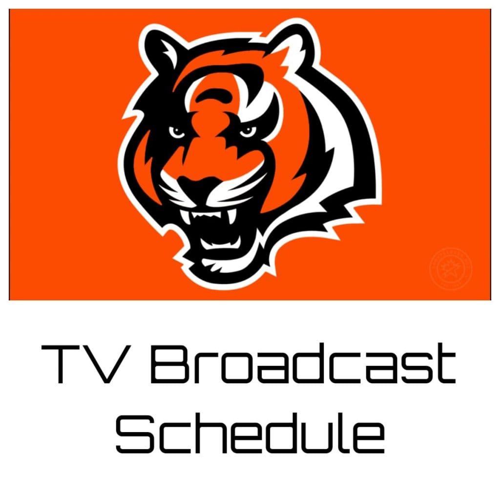 Cincinnati Bengals TV Broadcast Schedule 202324 Printable PDF