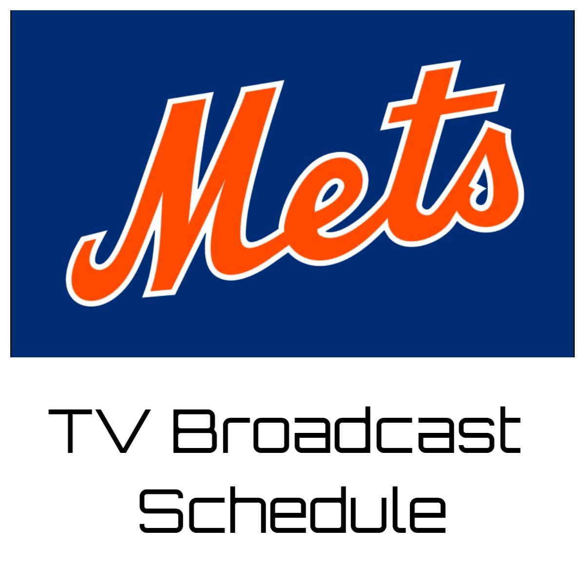 New York Mets TV Broadcast Schedule 2023 NY