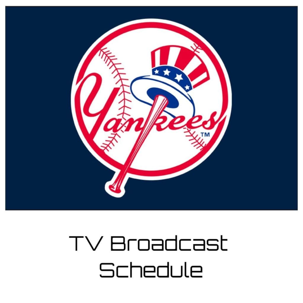 New York Yankees TV Broadcast Schedule 2024 YES