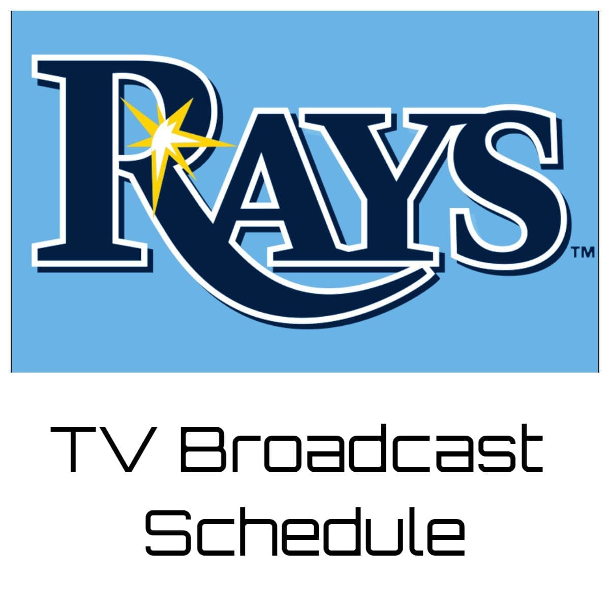 Tampa Bay Rays TV Broadcast Schedule 2023 Bally Sports Sun