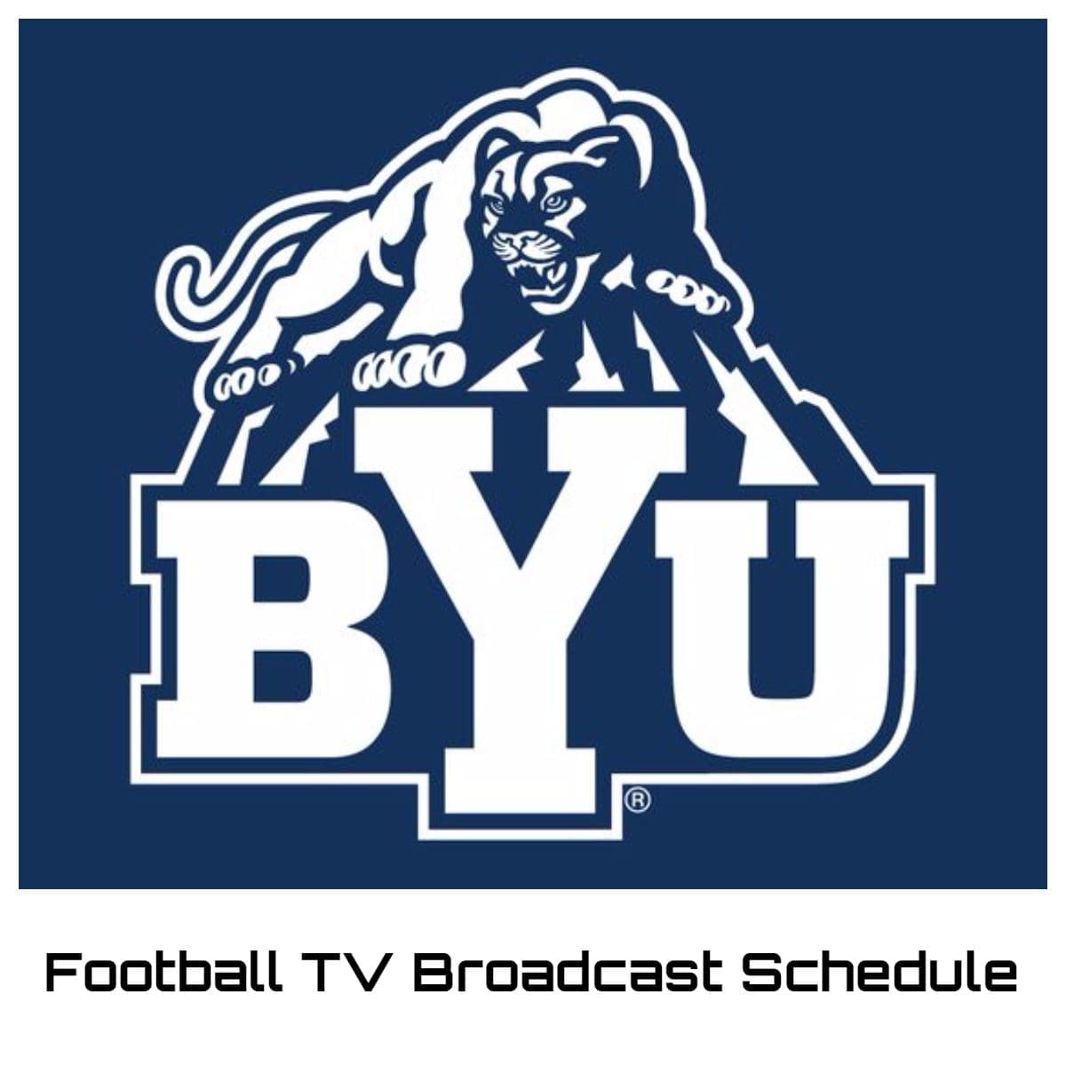 BYU Cougars Football TV Broadcast Schedule 2023