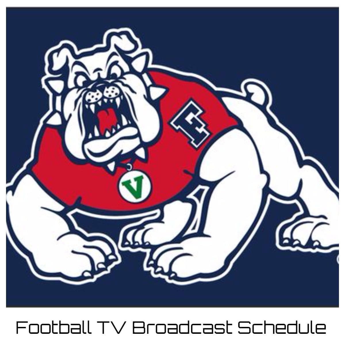 Fresno State Bulldogs Football TV Broadcast Schedule 2023