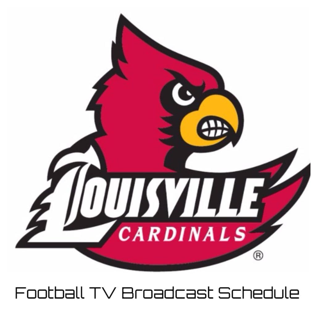 Louisville Cardinals Football TV Broadcast Schedule 2023
