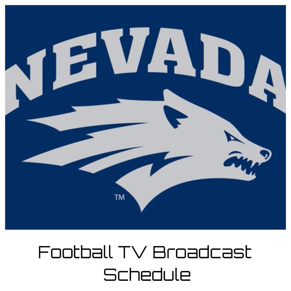 Nevada Wolf Pack Football TV Broadcast Schedule 2023