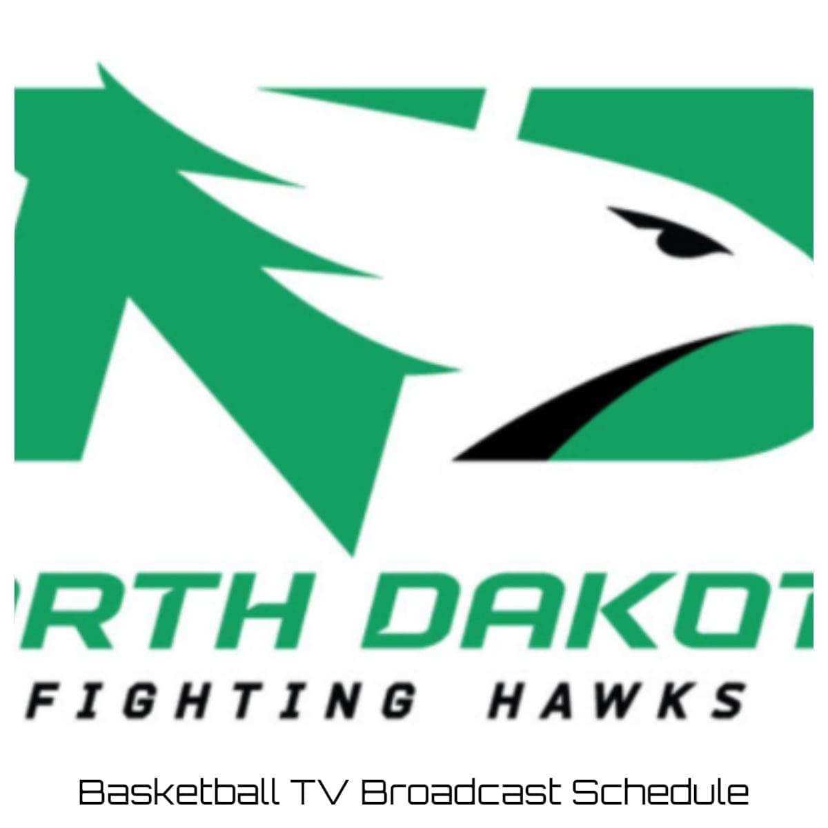 North Dakota Fighting Hawks Basketball TV Broadcast Schedule 2022-23