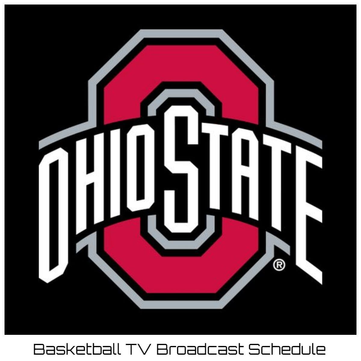 Ohio State Buckeyes Basketball TV Broadcast Schedule 202223