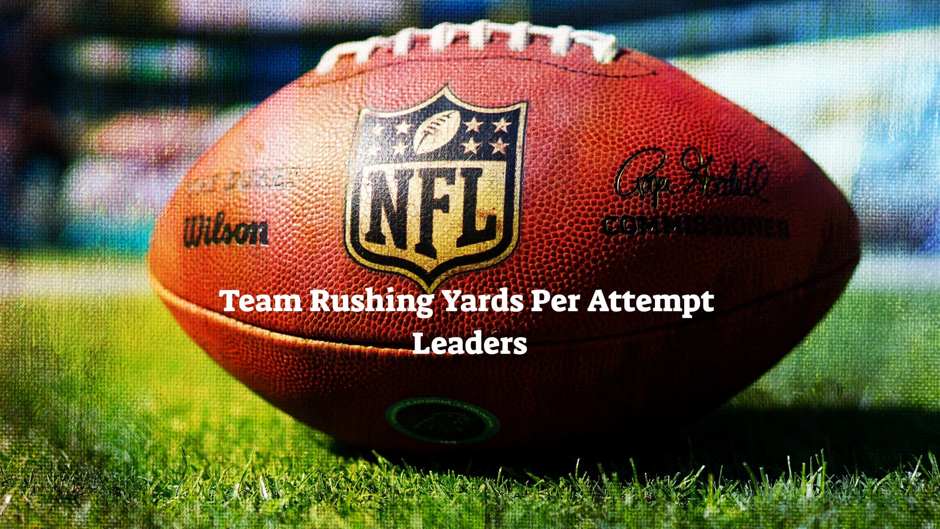 NFL Team Rushing Yards Per Attempt Leaders